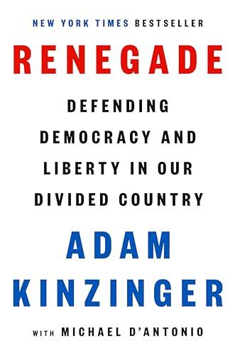 Renegade: Defending Democracy and Liberty in Our Divided Country Cover