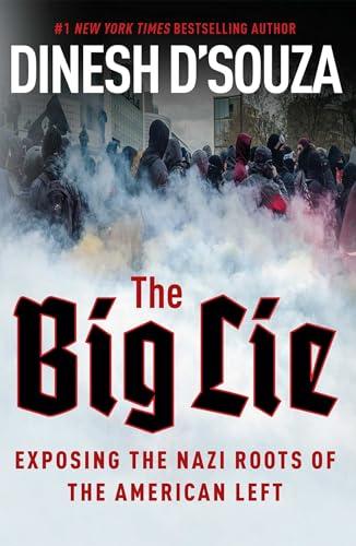 The Big Lie: Exposing the Nazi Roots of the American Left Cover