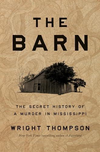 The Barn: The Secret History of a Murder in Mississippi Cover