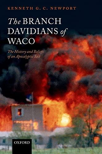 The Branch Davidians of Waco: The History and Beliefs of an Apocalyptic Sect Cover