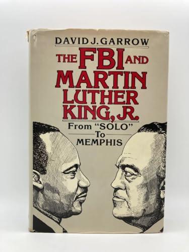 FBI and Martin Luther King, Jr: From "Solo" to Memphis Cover