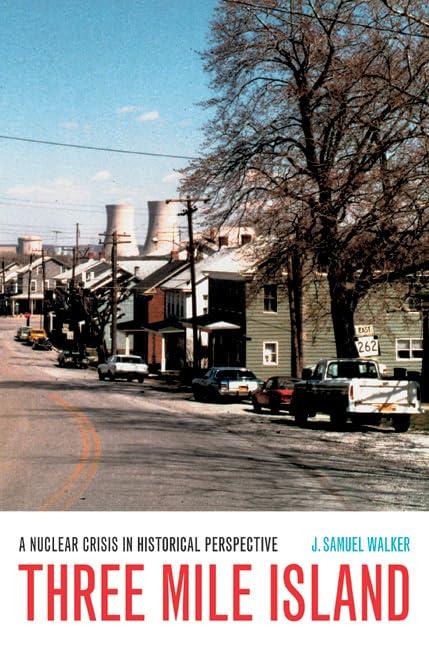 Three Mile Island: A Nuclear Crisis in Historical Perspective Cover