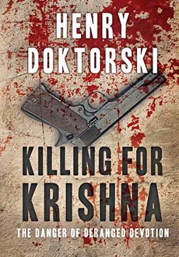 Killing for Krishna: The Danger of Deranged Devotion Cover