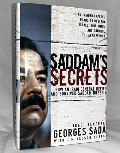 Saddam's Secrets: How an Iraqi General Defied & Survived Saddam Hussein Cover