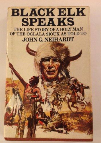Black Elk Speaks Being the Life Story of a Holy Man of the Oglala Sioux Cover