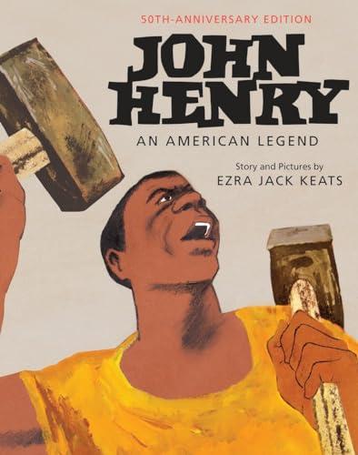 John Henry: An American Legend 50th Anniversary Edition Cover