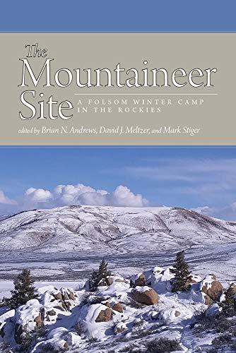 The Mountaineer Site: A Folsom Winter Camp in the Rockies Cover