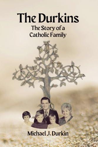 The Durkins: The Story of a Catholic Family Cover