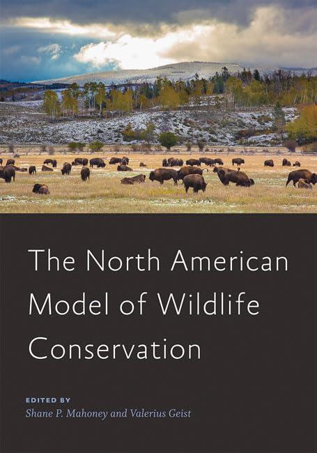 The North American Model of Wildlife Conservation (Wildlife Management and Conservation) Cover