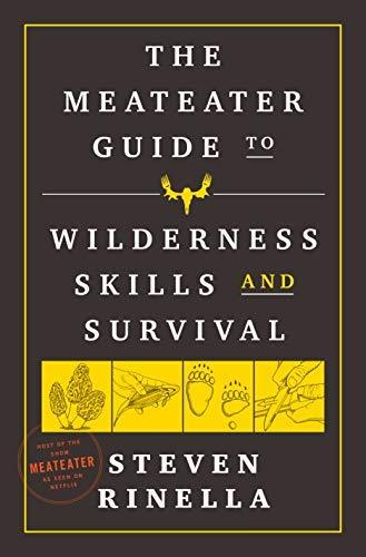 NEW-The MeatEater Guide to Wilderness Skills and Survival Cover