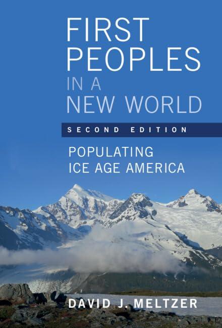 First Peoples in a New World: Populating Ice Age America Cover