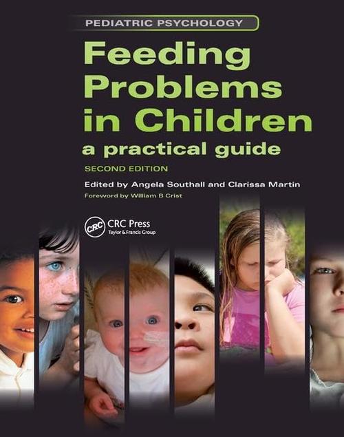 Feeding Problems in Children: A Practical Guide, Second Edition Cover