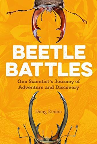 Beetle Battles: One Scientist's Journey of Adventure and Discovery Cover