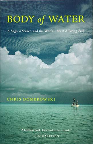 Body of Water: A Sage, a Seeker, and the World's Most Alluring Fish Cover