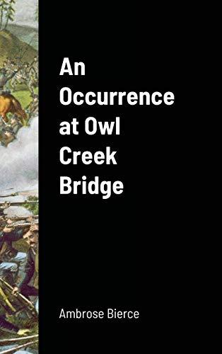 An Occurrence at Owl Creek Bridge Cover
