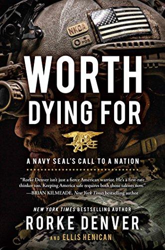 Worth Dying For: A Navy Seal's Call to a Nation Cover