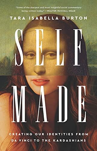 Self-Made: Creating Our Identities from Da Vinci to the Kardashians Cover