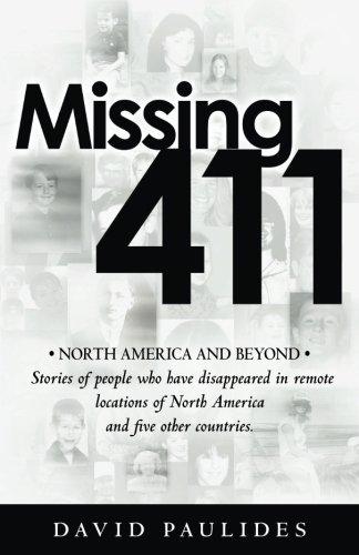 Missing 411-North America and Beyond: Stories of people who have disappeared in remote locations of North America and five other countries. Cover