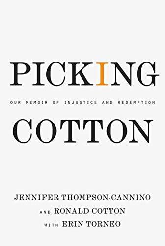 Picking Cotton: Our Memoir of Injustice and Redemption Cover