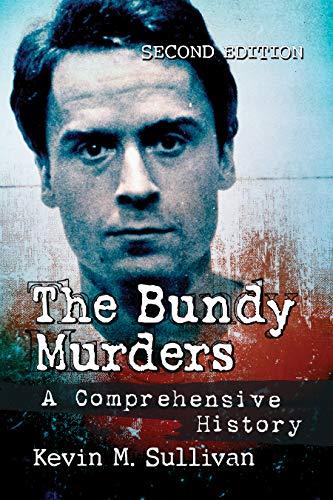 The Bundy Murders: A Comprehensive History, 2d ed. Cover