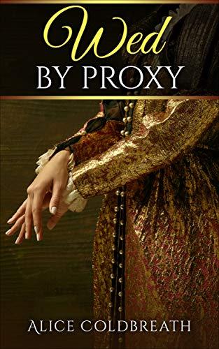 Wed By Proxy (Brides of Karadok Book 1) Cover