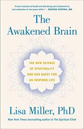 The Awakened Brain: The New Science of Spirituality and Our Quest for an Inspired Life Cover