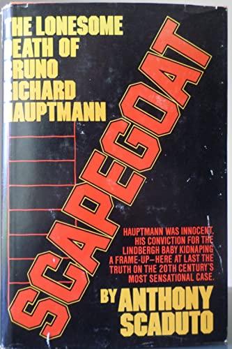 Scapegoat: The Lonesome Death of Bruno Richard Hauptmann Cover