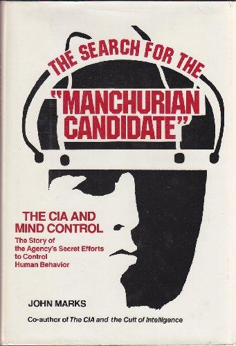 The Search for the "Manchurian Candidate": The CIA and Mind Control cover