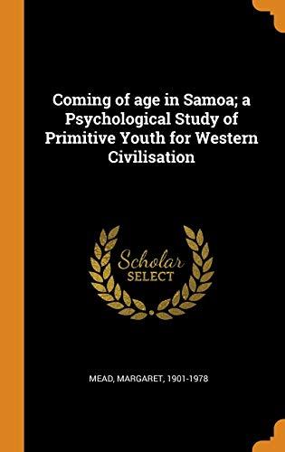 Coming of age in Samoa; a Psychological Study of Primitive Youth for Western Civilisation cover