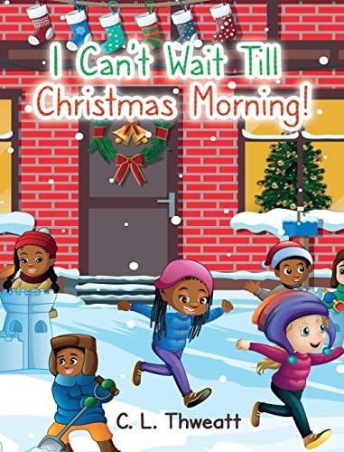 I Can't Wait Till Christmas Morning! Cover