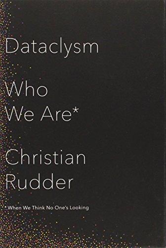 Dataclysm: Who We Are (When We Think No One's Looking) Cover