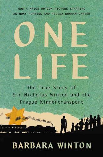 One Life: The True Story of Sir Nicholas Winton and the Prague Kindertransport Cover