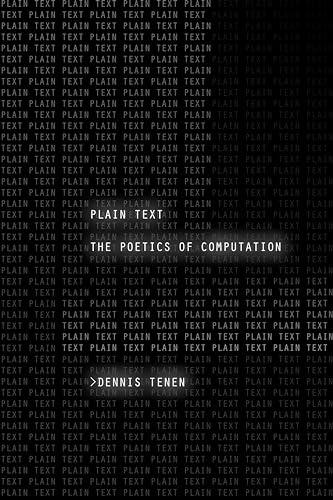 Plain Text: The Poetics of Computation Cover