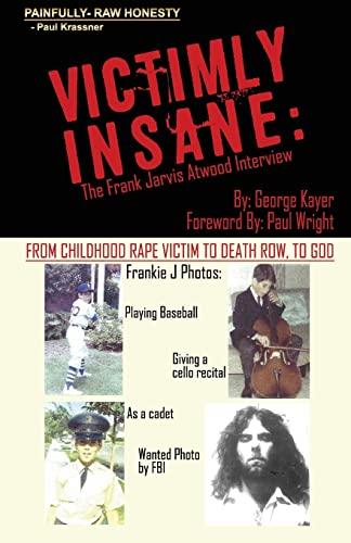 Victimly Insane: The Frank Jarvis Atwood Interview Cover