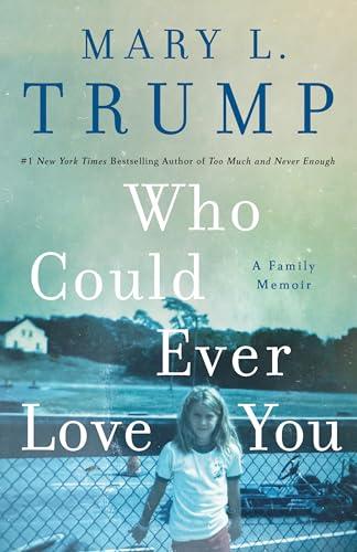 Who Could Ever Love You: A Family Memoir cover