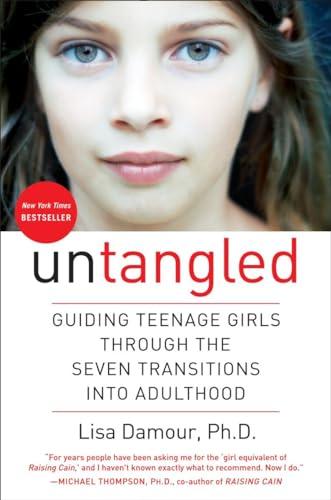 Untangled: Guiding Teenage Girls Through the Seven Transitions into Adulthood Cover