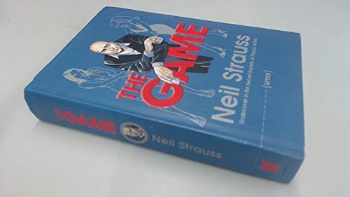 The Game: Undercover in the Secret Society of Pick-Up Artists (en ANGLAIS) Cover