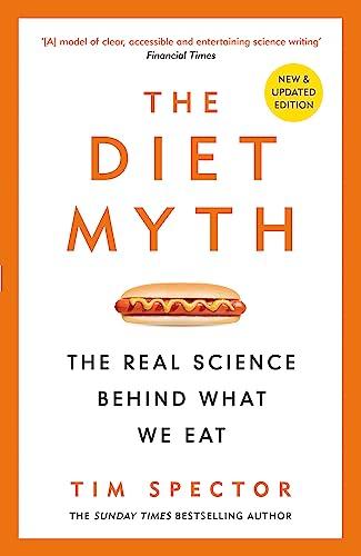 The Diet Myth: The Real Science Behind What We Eat Cover