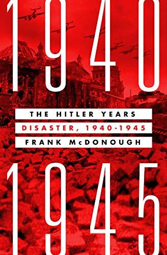 The Hitler Years: Disaster, 1940-1945 Cover