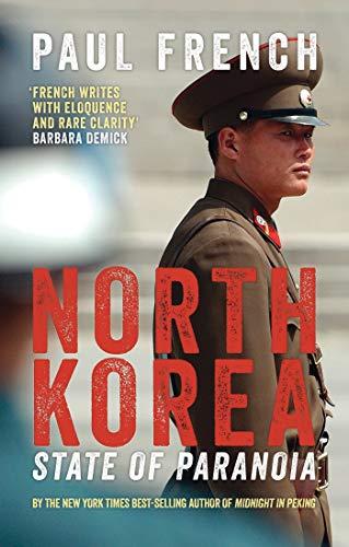 North Korea: State of Paranoia: A Modern History (Asian Arguments) Cover