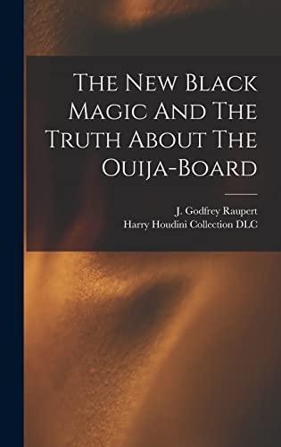 The New Black Magic And The Truth About The Ouija-board Cover