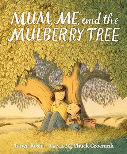 Mum, Me, and the Mulberry Tree Cover