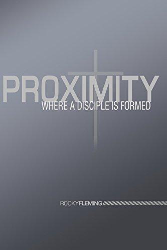 Proximity: Where a disciple is formed Cover