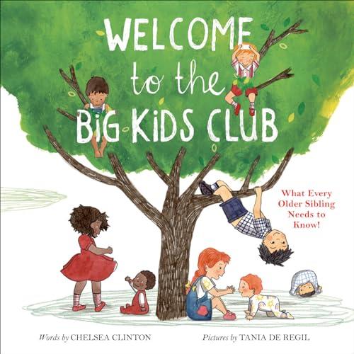 Welcome to the Big Kids Club: What Every Older Sibling Needs to Know! Cover
