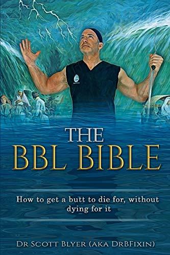 The BBL Bible: How to get a butt to die for without dying for it cover