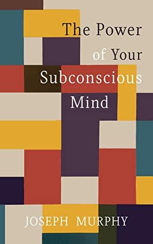 The Power of Your Subconscious Mind Cover