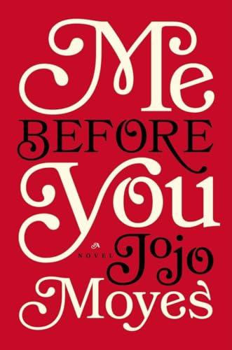 Me Before You: A Novel (Me Before You Trilogy) Cover
