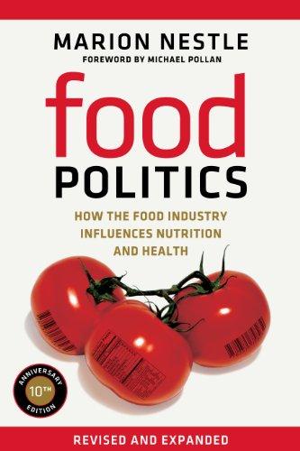 Food Politics: How the Food Industry Influences Nutrition and Health (California Studies in Food and Culture Book 3) Cover