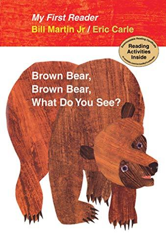 Brown Bear, Brown Bear, What Do You See? My First Reader Cover