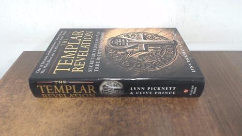 The Templar revelation: Secret guardians of the true identity of Christ cover